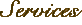 Services